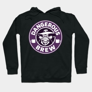 Dangerous Brew: Special Edition Hoodie